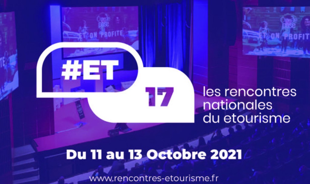 Les 17èmes rencontres nationales du e-tourisme à Pau du 11 au 13 octobre 2021