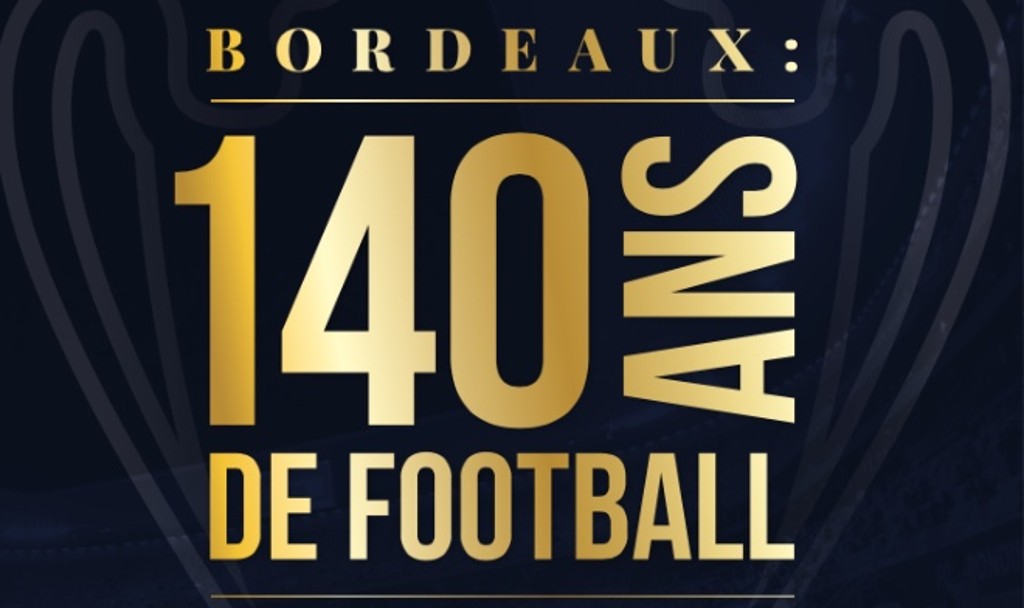 Couverture du livre "Bordeaux : 140 ans de football" de Jean-François Pibre
