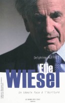 Elie Wiesel , un témoin face à l'écriture