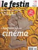 L'Aquitaine fait son cinéma, Le Festin revue n°76. Hiver 2011.