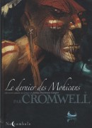 Le dernier des mohicans - Cromwell
