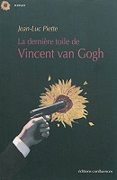 La dernière toile de Vincent van Gogh
