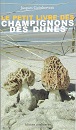 Le petit livre des champignons des dunes, éditions Confluences 2011. Photos Confluences tous droits réservés.