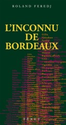 Roland Feredj L'inconnu de Bordeaux
