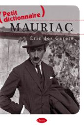  (Petit dictionnaire) Mauriac, Eric des Garets, Editions Le Festin, 20 euros