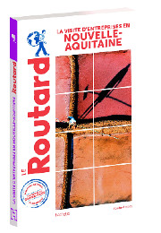 Le guide du Routard Les visites d'entreprises en Nouvelle-Aquitaine - 12,95 euros